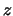 $ z $