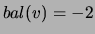 $ bal(v) = -2 $